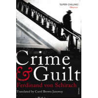 Crime and Guilt – Ferdinand von Schirach