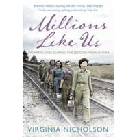  Millions Like Us – Virginia Nicholson