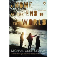 Home at the End of the World – Michael Cunningham