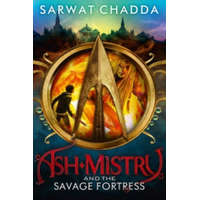 Ash Mistry and the Savage Fortress – Sarwat Chadda