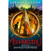 Ash Mistry and the Savage Fortress – Sarwat Chadda