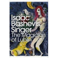  Magician of Lublin – Isaac Bashevis Singer