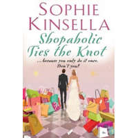 Shopaholic Ties The Knot – Sophie Kinsella