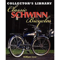 Classic Schwinn Bicycles – William M Love