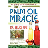  Palm Oil Miracle – Bruce Fife