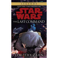  Last Command: Star Wars Legends (The Thrawn Trilogy) – Timothy Zahn