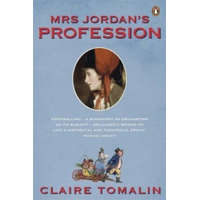 Mrs Jordan's Profession – Claire Tomalin