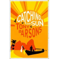  Catching the Sun – Tony Parsons