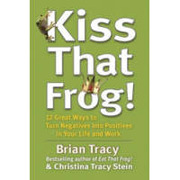  Kiss That Frog! – Brian Tracy