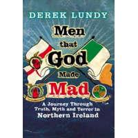  Men That God Made Mad – Derek Lundy