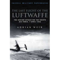  Last Flight of the Luftwaffe – Adrian Weir