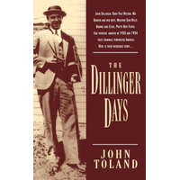  Dillinger Days – John Toland