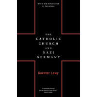  Catholic Church And Nazi Germany – Guenter Lewy