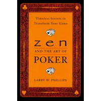 Zen and the Art of Poker – Larry W. Phillips