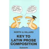Key to Latin Prose Composition – M.A. North,A.E. Hillard