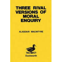  Three Rival Versions of Moral Enquiry – Alasdair MacIntyre