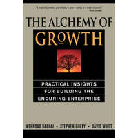 Perseus Books Alchemy of Growth | Steve Coley,Mehrdad Baghai,David White