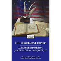  Federalist Papers – Alexander Hamilton, James Madison, John Jay