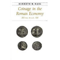  Coinage in the Roman Economy, 300 B.C. to A.D. 700 – Kenneth W. Harl