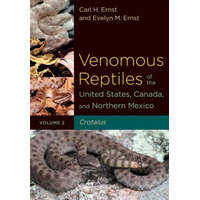 Venomous Reptiles of the United States, Canada, and Northern Mexico – Carl H. Ernst,Evelyn M. Ernst