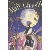 I am Marc Chagall – Bimba Landmann