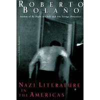 Nazi Literature in the Americas – Roberto Bolano,Chris Andrews