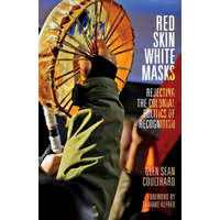 Red Skin, White Masks – Taiaiake Alfred