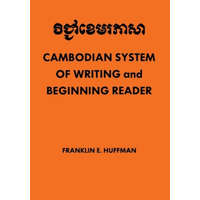  Cambodian System of Writing and Beginning Reader – Franklin E. Huffman