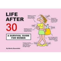  Life After 30 - A Survival Guide for Women – Martin Baxendale