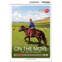  On the Move: The Lives of Nomads Low Intermediate Book with Online Access – Kocienda Genevieve