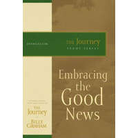  Embracing the Good News – Billy Graham