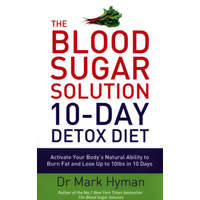  Blood Sugar Solution 10-Day Detox Diet – Mark Hyman