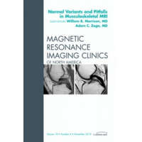  Normal Variants and Pitfalls in Musculoskeletal MRI, An Issue of Magnetic Resonance Imaging Clinics – William Brian Morrison,Adam C. Zoga