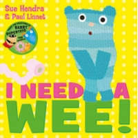  I Need a Wee! – Sue Hendra