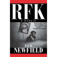 RFK: A Memoir – Jack Newfield