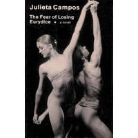  Fear of Losing Eurydice – Julieta Campos,Leland H. Chambers