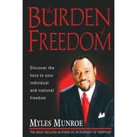  Burden Of Freedom – Myles Munroe