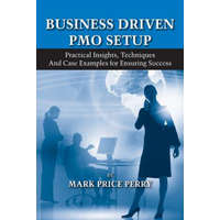  Business Driven PMO Setup – Mark P Perry