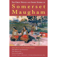 Great Novels and Short Stories of Somerset Maugham – W Somerset Maugham