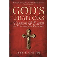 God's Traitors – Jessie Childs