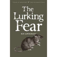  Lurking Fear: Collected Short Stories Volume Four – H P Lovecraft