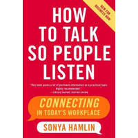  How to Talk So People Listen – Sonya Hamlin
