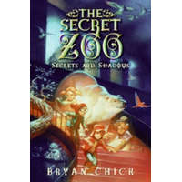  Secret Zoo: Secrets and Shadows – Bryan Chick