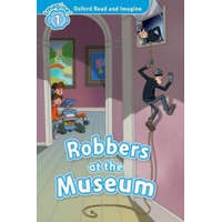  Oxford Read and Imagine: Level 1:: Robbers at the Museum – Paul Shipton
