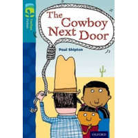  Oxford Reading Tree TreeTops Fiction: Level 9 More Pack A: The Cowboy Next Door – Paul Shipton