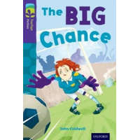  Oxford Reading Tree TreeTops Fiction: Level 11 More Pack A: The Big Chance – John Coldwell