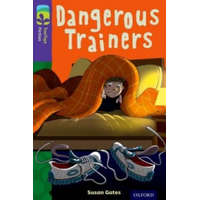  Oxford Reading Tree TreeTops Fiction: Level 11 More Pack A: Dangerous Trainers – Susan Gates