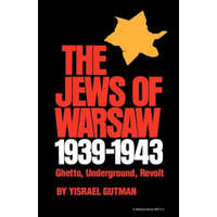  Jews of Warsaw, 1939-1943 – Ina Friedman,Yisrael Gutman