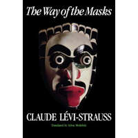  Way of the Masks – Claude Lévi-Strauss