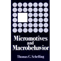  Micromotives and Macrobehaviour – Thomas C. Schelling